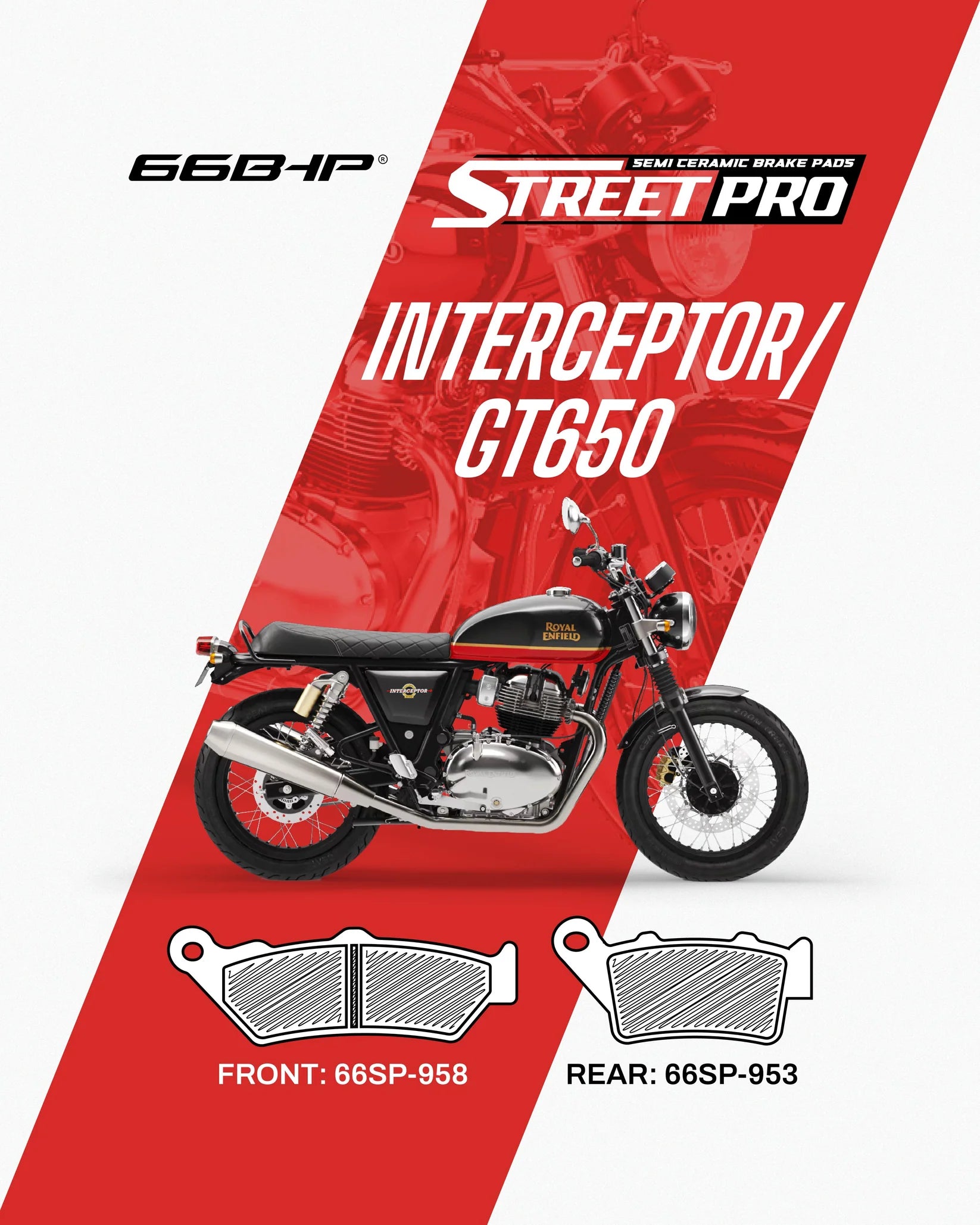 66 BHP STREET PRO SEMI CERAMIC BRAKE PADS | ROYAL ENFIELD GT/ INTERCEPTOR 650